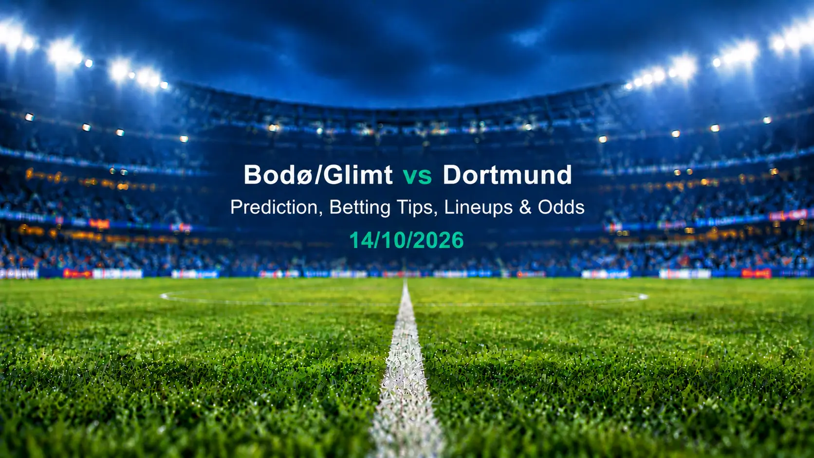 Bodø_Glimt vs Dortmund_ Match Preview